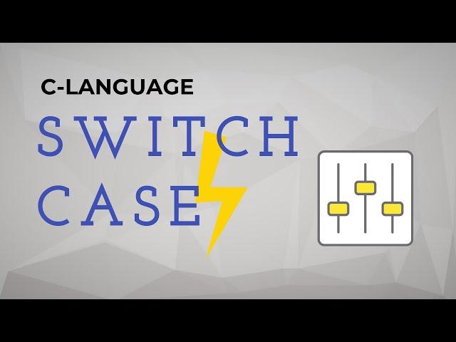 C Programming Concepts - The Best Way to write decision-making statements in C | Switch Case