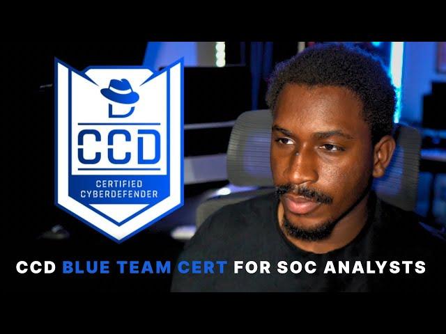 Initial Thoughts on Certified CyberDefender (CCD): Blue Team Certification For SOC Analysts