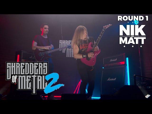 SHREDDERS OF METAL 2 | Episode 4: MATT VS NIK