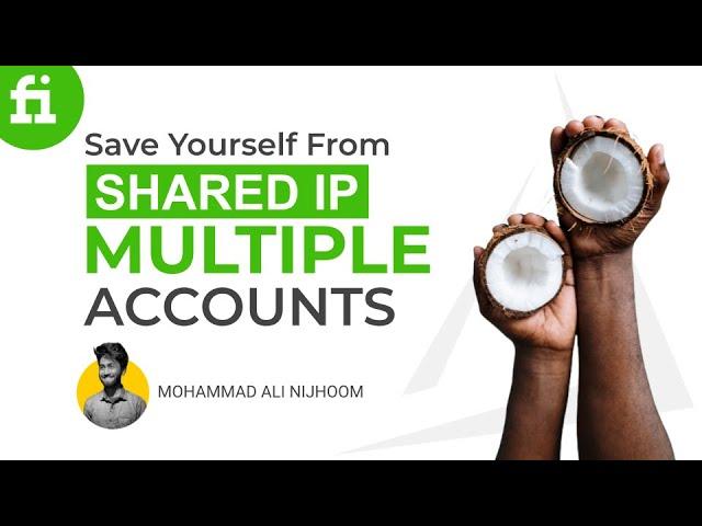 FIVERR - Same SHARED IP MULTIPLE Accounts - Save Yourself From Being BANNED!