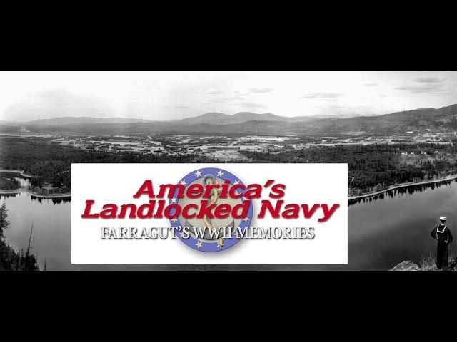 America's Landlocked Navy: Farragut's WWII Memories