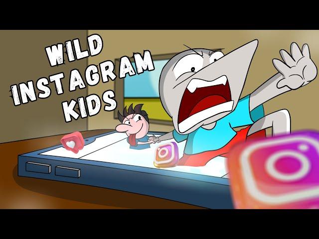 WILD INSTAGRAM KIDS : ANGRY PRASH