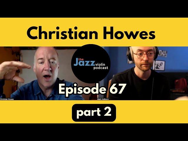 Christian Howes on taking care of the Fundamentals- JV Podcast part 2