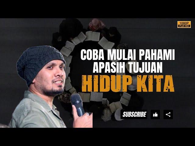 Coba Pahami Apa Tujuan Hidup Kita - Ustadz Hanan Attaki #hananattakiterbaru #ustadzhannanattaki