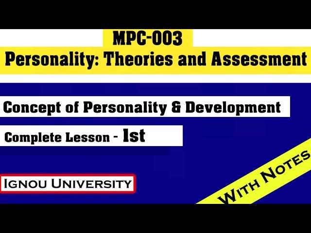 MPC-003| Lesson-1| Concept of Personality and Personality Development M.A Psychology IGNOU withNotes