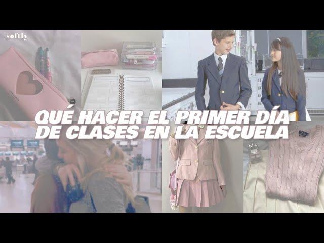  TIPS de PREPARACIÓN para el REGRESO A CLASES *PRIMER DÍA DE CLASES* | softly