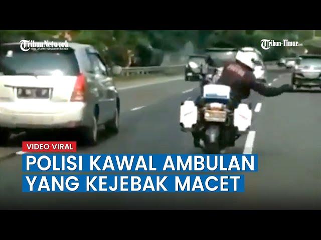 Viral Polisi Kawal Ambulan Yang Kejebak Macet Bikin Kagum Netizen