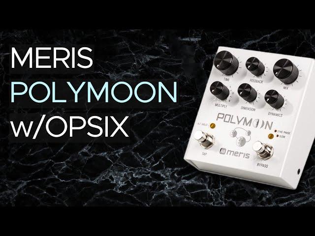 Meris Polymoon Sound Demo (no talking) with Korg opsix