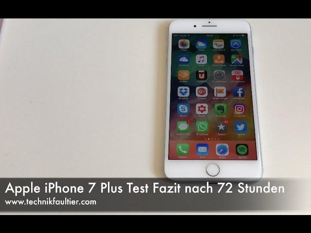 Apple iPhone 7 Plus Test Fazit nach 72 Stunden