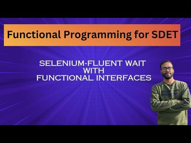 Selenium-Fluent Wait with Functional Interfaces