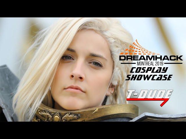 Dreamhack Montreal 2019 Cosplay Showcase | T-Dude