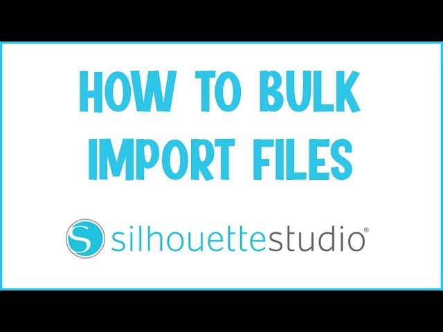 How to bulk import files into Silhouette Studio library