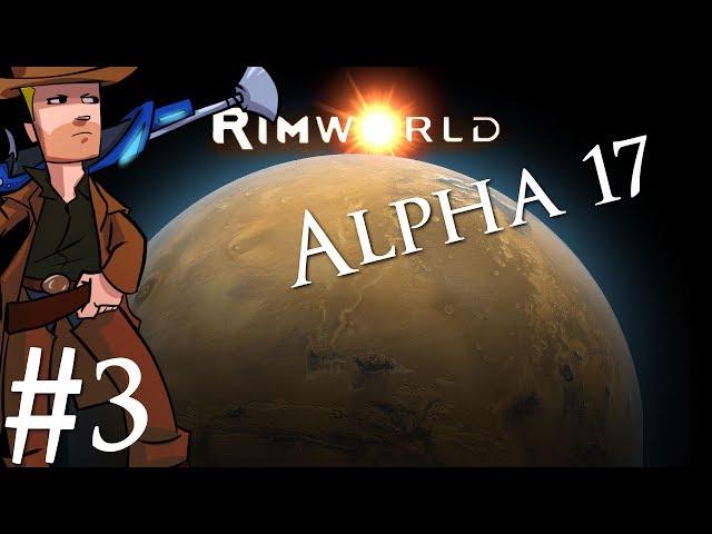 Rimworld | Alpha 17 On The Road | Part 3 | Go Juice