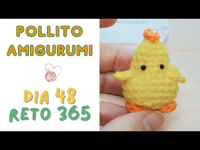 Día 48  Mini Pollito tejido a crochet RETO 365 días #amigurumis #pollito #littlechicken