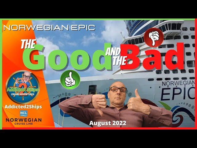 Norwegian Epic - The good, the bad, and the ugly (ship review)