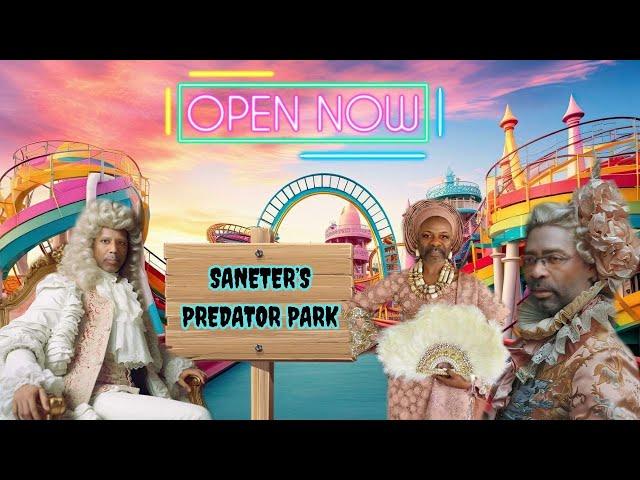 Saneter's Predator Park/ Featuring Saneter's Newest Predators