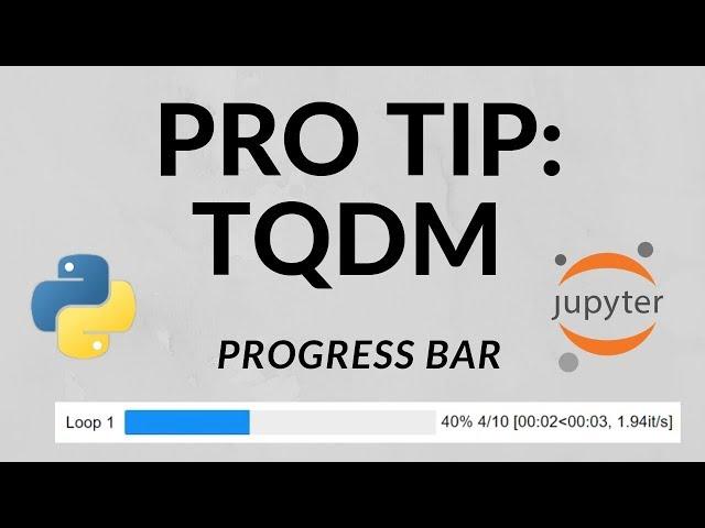 Python TQDM Progress bar - Code like Pro