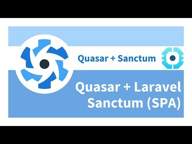 Quasar + Laravel Sanctum SPA