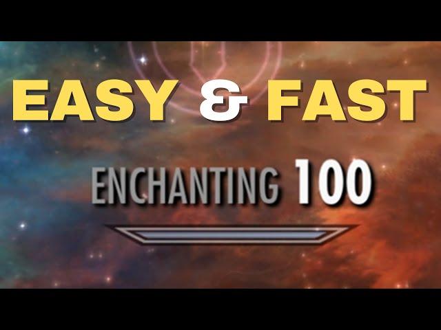 Skyrim: How To Level Up ENCHANTING To 100 FAST