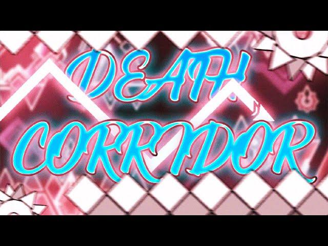 DEATH CORRIDOR 100% (VERIFIED) - SUPREME DEMON BY KAOTIKJUMPER