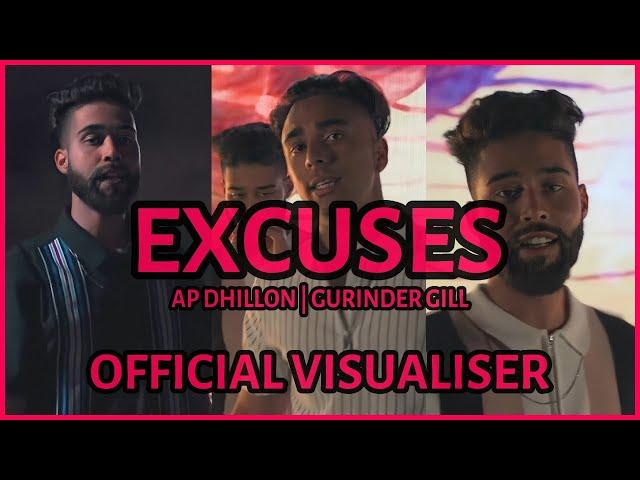 Excuses (Official Visualiser) | AP Dhillon | Gurinder Gill | Intense | DizzyVibes