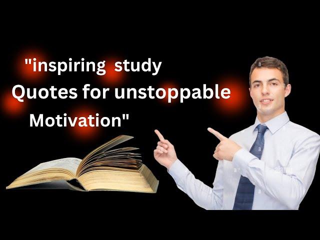 Inspirational Study Motivation Quotes for Student's  | Best topic for students | Motivate your life