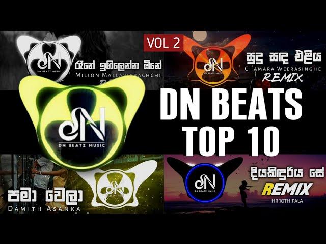 DN BEATS TOP 10 REMIX (DNBeats Remix) | VOL 2