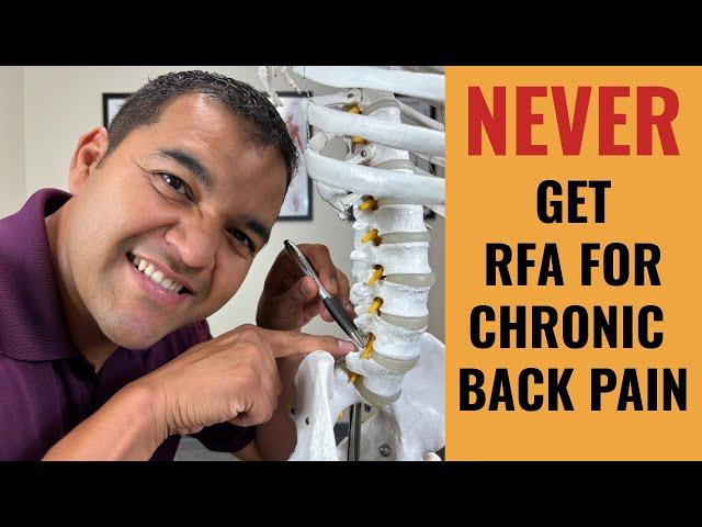 Why You Should Never Get A Radiofrequency Ablation For Chronic Back Pain