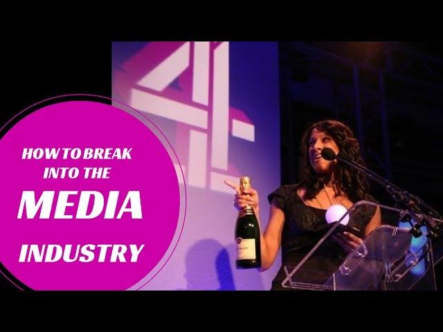 How to get into the Media Industry! VEENA V