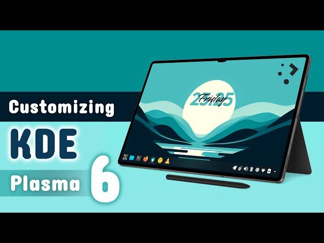 How to Customize KDE Plasma 6 | Guide for beginners