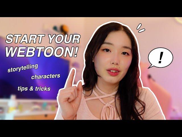 HOW TO MAKE A WEBTOON: storytelling, character design, planning & development tips