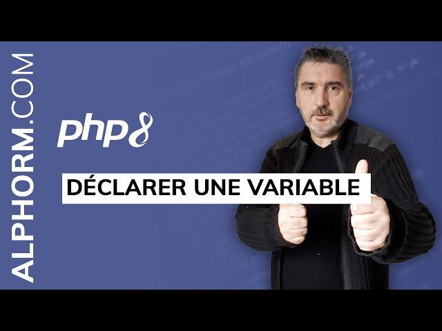 Formation PHP 8 : Comment déclarer une variable - Vidéo Tuto