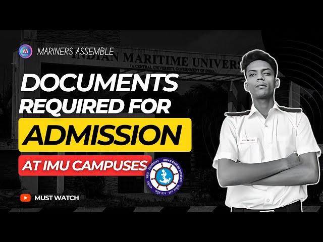 IMU CET 2024 Documents required for Verification at IMU Campuses #imucet #merchantnavy