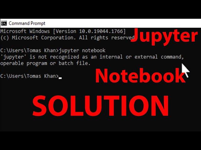 'Jupyter' is not recognized as an internal or external command.
