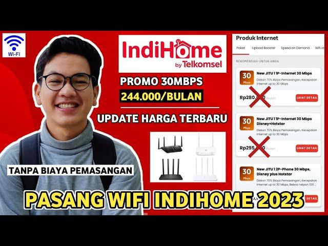 Cara Pasang Wifi Indihome 30Mbps Di Rumah! Update Terbaru Harga Wifi Indihome 2023