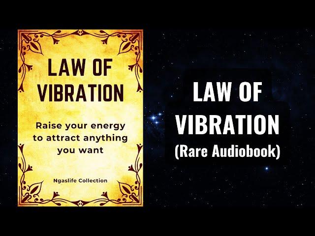 Law of Vibration - Raise your energy to manifest anything you want Audiobook