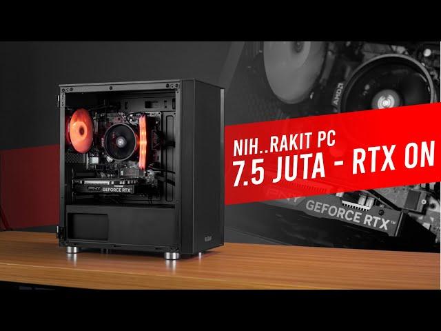 Rakit PC 7,5 Juta udah pake GPU RTX ?| PNY GeForce RTX 3050 6GB VERTO