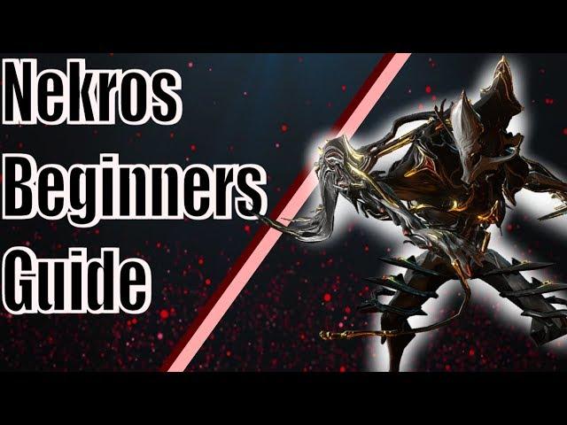 How to Nekros - Beginners Warframe guide