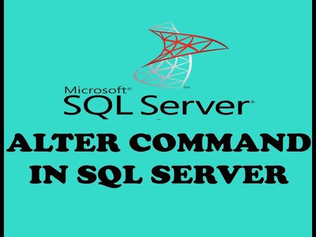 Alter Command In SQL Server - SQL ALTER Command - ALTER Table - ALTER Statement SQL ( Hindi / Urdu )