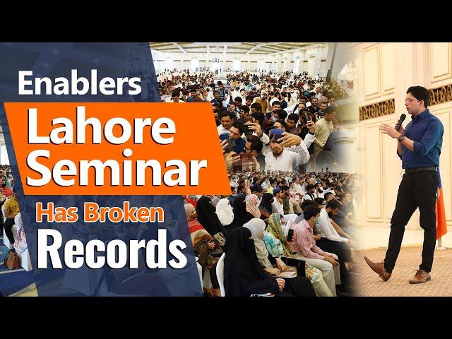 Enablers Lahore Seminar has broken ALL RECORDS | How to build your own eCommerce Business