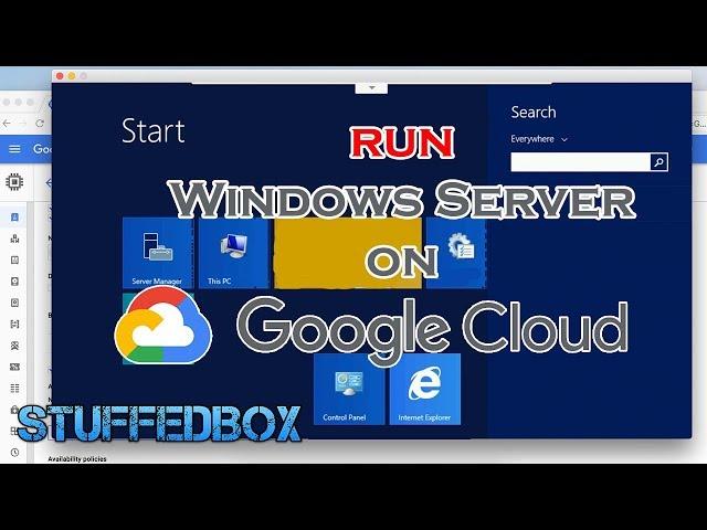 Run WINDOWS SERVER ON GOOGLE CLOUD 2018