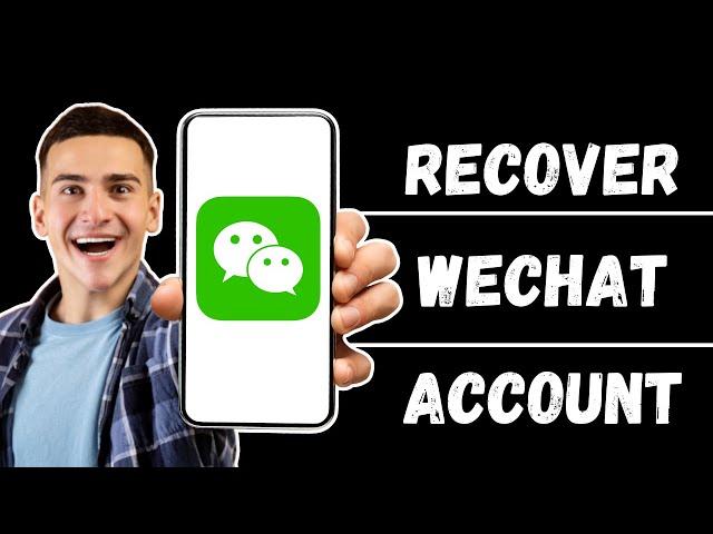 How To Log In WeChat Forgot Password 2024 | Recover WeChat Account (Easy)