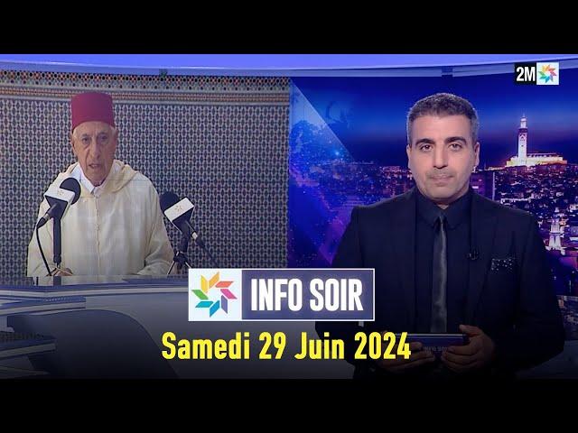 Info soir : Samedi 29 Juin 2024