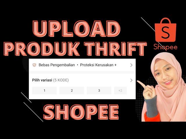 TUTORIAL UPLOAD PRODUK THRIFT DI SHOPEE @kunyofficial