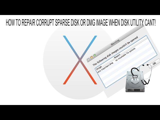 How to repair a corrupted sparse bundle/image or dmg file