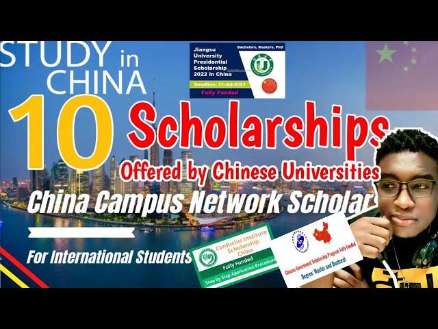 10 different scholarships in Chinese Universities