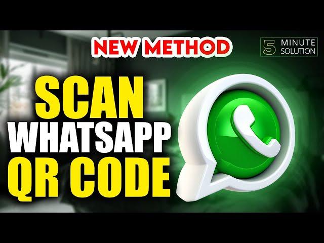 How to scan whatsapp qr code 2024