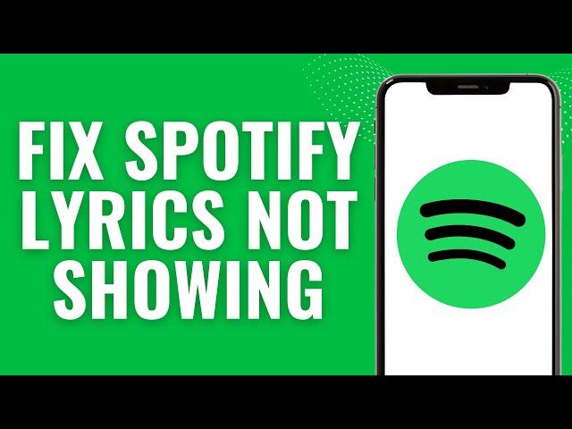 How to Fix Spotify Lyrics not showing