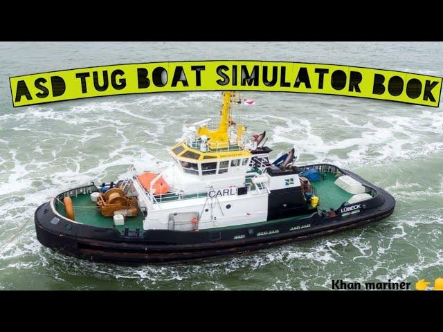 ASD TUG SIMULATOR  BOOK ||ASD TUG MANOEUVRING BOOK||azimuth stern drive tug