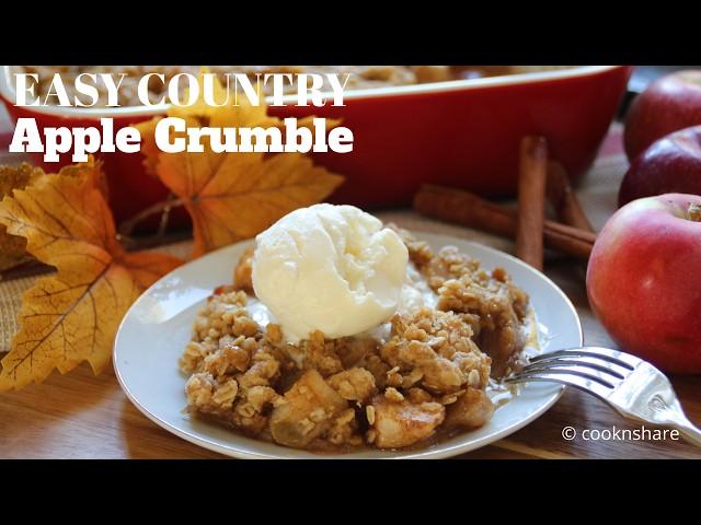 Easy Country Apple Crumble - Fall Delight